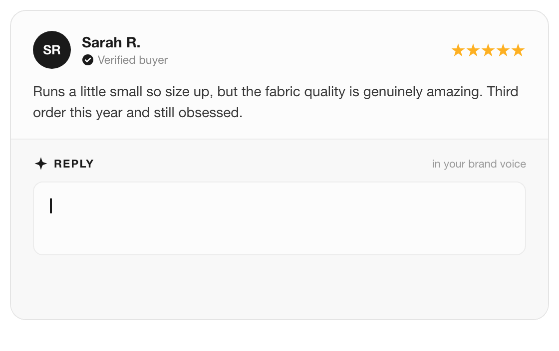 QI Reply draft animation: a 5-star review from 'Sarah R.' reading 'Runs a little small so size up, but the fabric quality is genuinely amazing. Third order this year and still obsessed.' QI generates a reply in brand voice: 'Thank you so much, Sarah! We are thrilled the quality keeps you coming back. Great call on sizing up too, we have flagged it so other shoppers know. See you on order four.' with Publish, Edit, and Regenerate buttons.