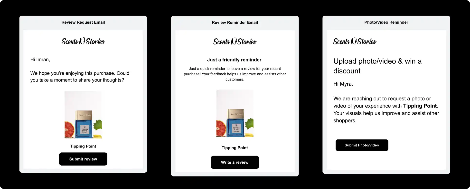 Scents N Stories' review collection strategy includes a review request email, a review reminder email, and a photo/video reminder email. These tools encourage customers to leave feedback, share their experiences, and submit multimedia content for the Tipping Point fragrance.